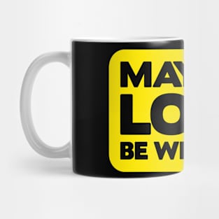 May The Lord Be With You Mug